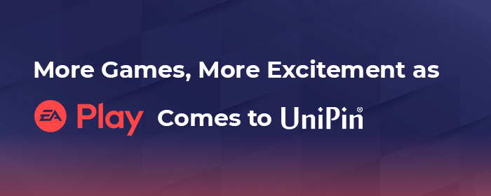 More Games, More Excitement as EA Play Comes to UniPin! (Brazil)